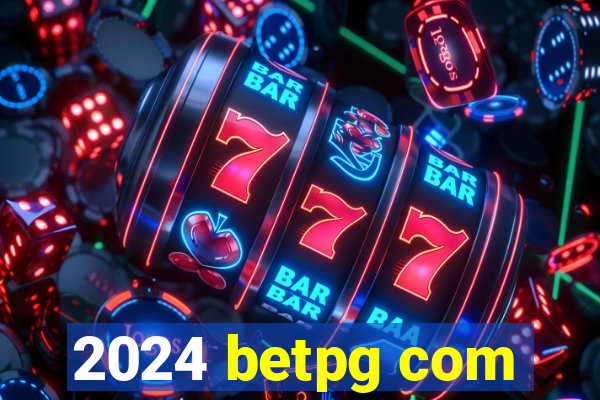 2024 betpg com